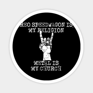 reo speedwagon is my religion Magnet